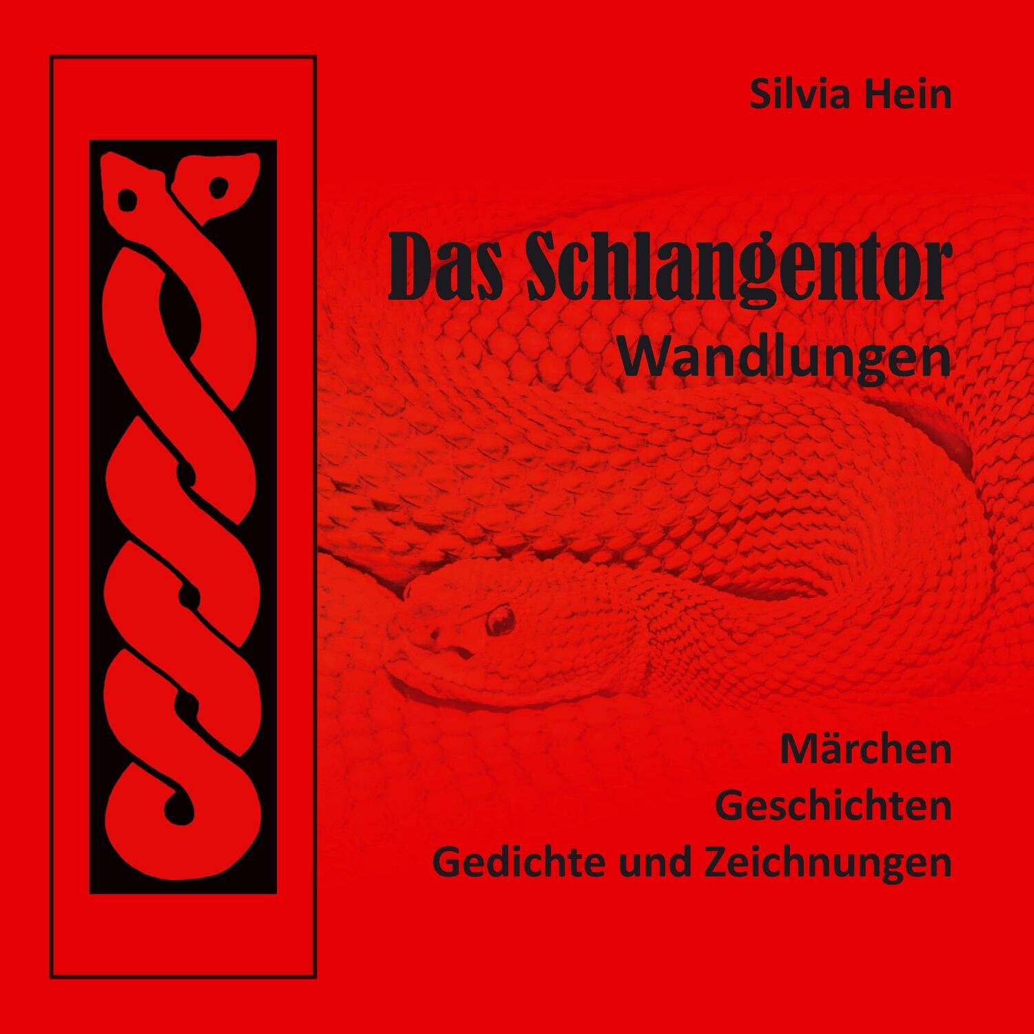Cover: 9783744814843 | Das Schlangentor | Wandlungen | Silvia Hein | Taschenbuch | Paperback