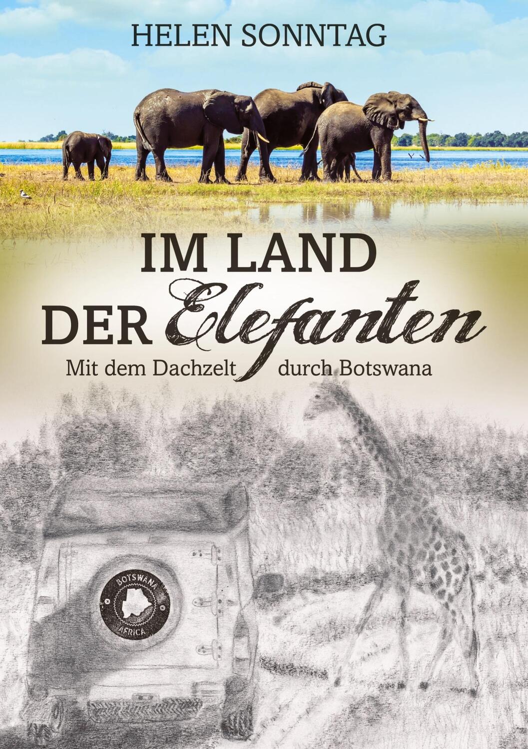 Cover: 9783347599321 | Im Land der Elefanten . Mit dem Dachzelt durch Botswana | Sonntag
