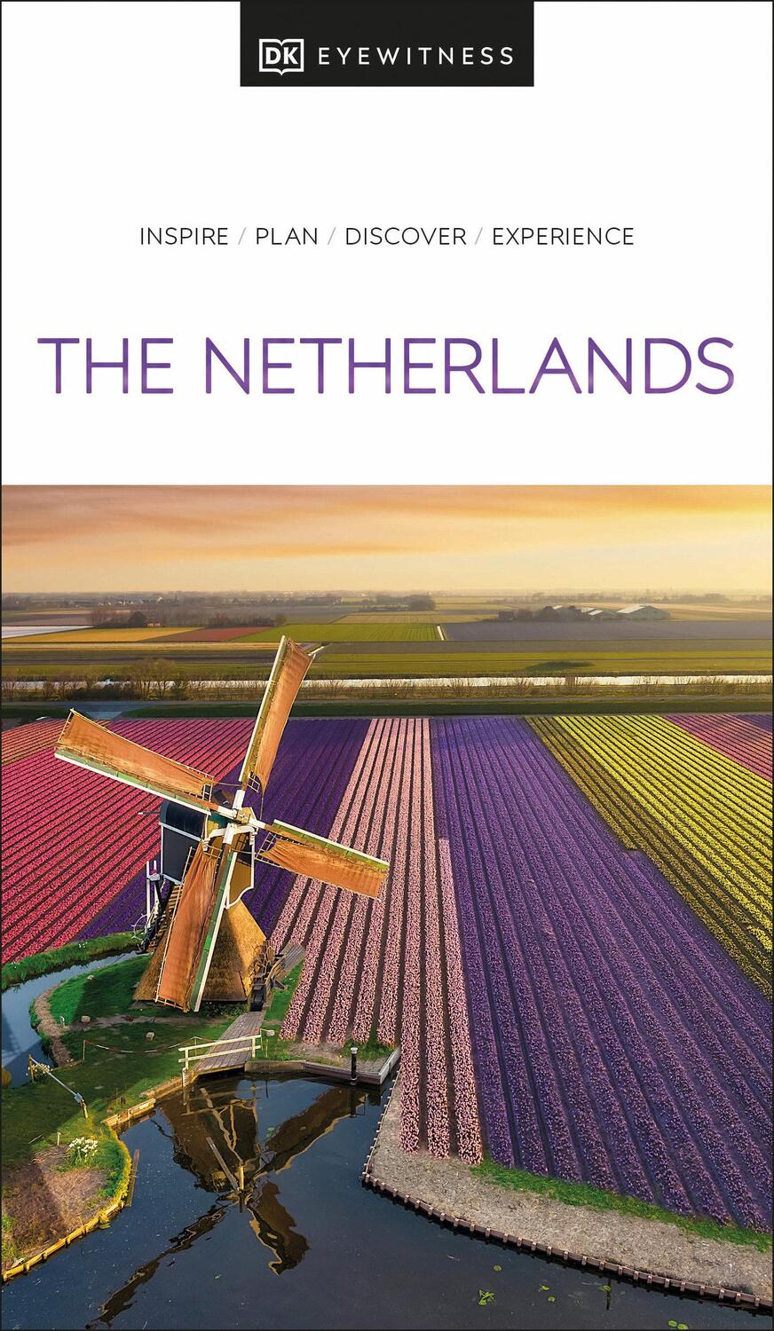 Cover: 9780241664902 | DK Eyewitness The Netherlands | DK Eyewitness | Taschenbuch | Englisch