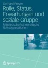 Cover: 9783531177311 | Rolle, Status, Erwartungen und soziale Gruppe | Gerhard Preyer | Buch