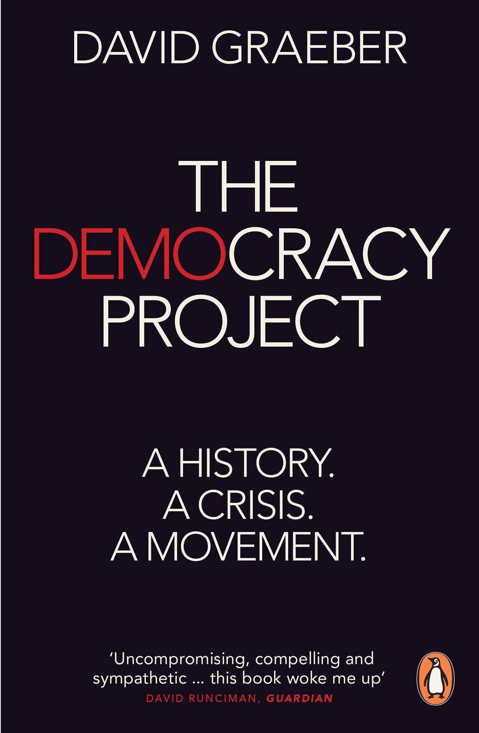Cover: 9780718195045 | The Democracy Project | A History, a Crisis, a Movement | Graeber