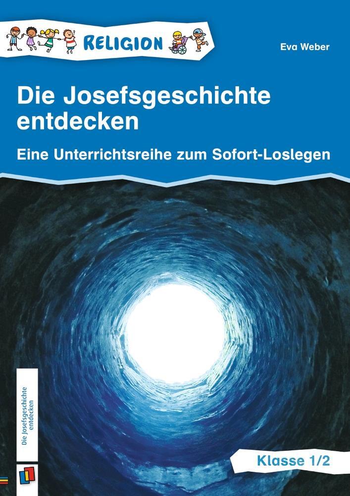 Cover: 9783834665270 | Die Josefsgeschichte entdecken  Klasse 1/2 | Eva Weber | Broschüre