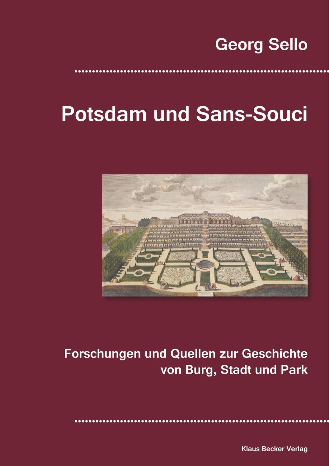 Cover: 9783883721965 | Potsdam und Sans-Souci | Georg Sello | Taschenbuch | Paperback | 2019