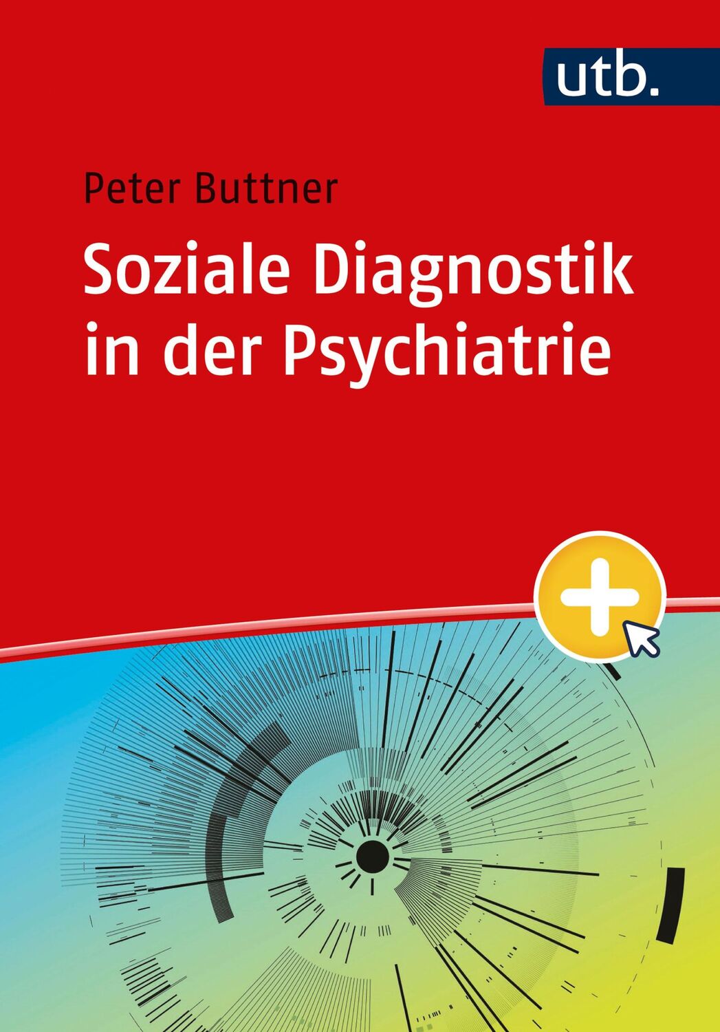 Cover: 9783825263225 | Soziale Diagnostik in der Psychiatrie | Peter Buttner | Taschenbuch