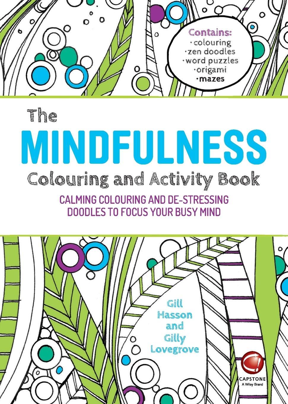 Cover: 9780857086785 | The Mindfulness Colouring and Activity Book | Gil Hasson | Taschenbuch