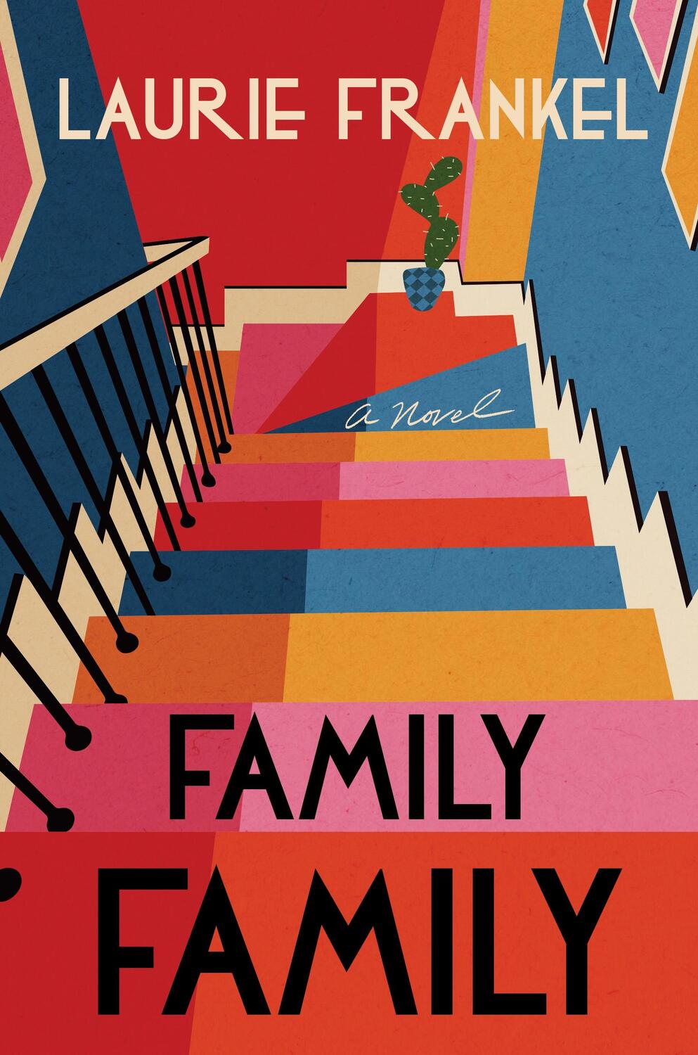 Cover: 9781250236807 | Family Family | A Novel | Laurie Frankel | Buch | Englisch | 2024
