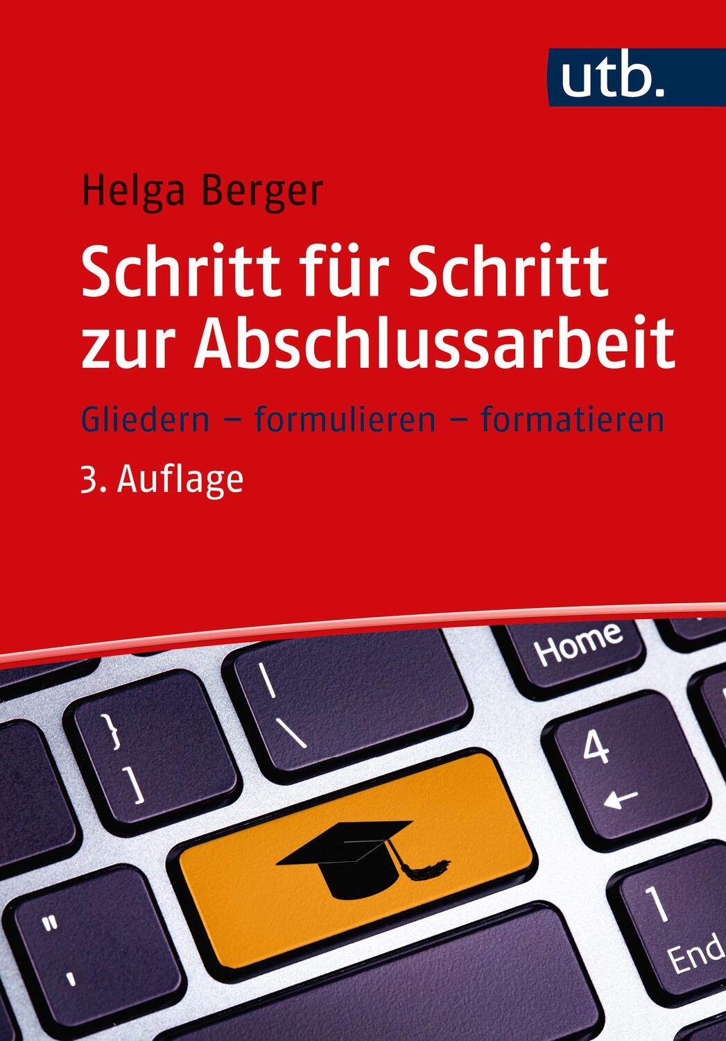 Cover: 9783825258139 | Schritt für Schritt zur Abschlussarbeit | Helga Berger | Taschenbuch