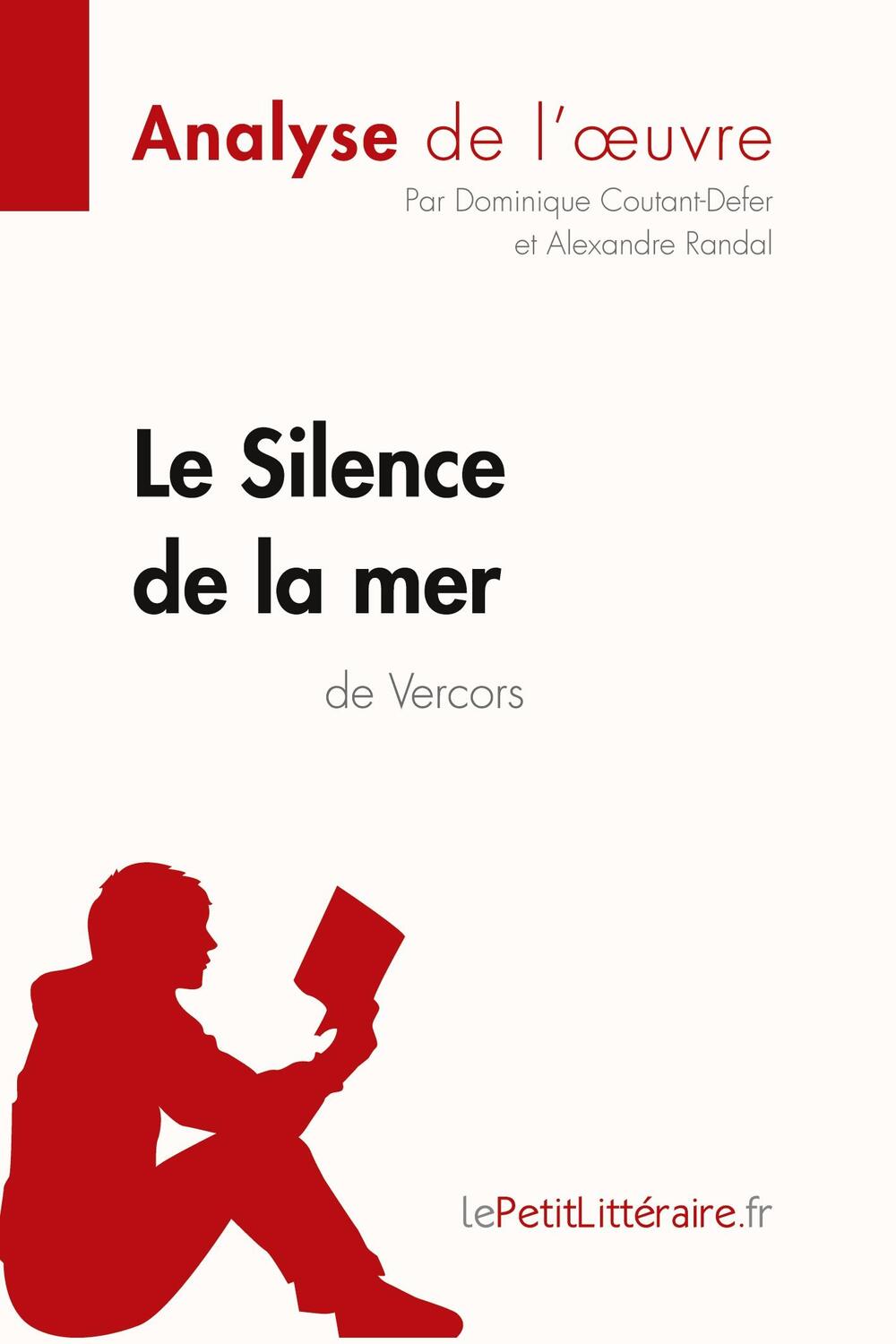 Cover: 9782806252135 | Le Silence de la mer de Vercors (Analyse de l'oeuvre) | Taschenbuch