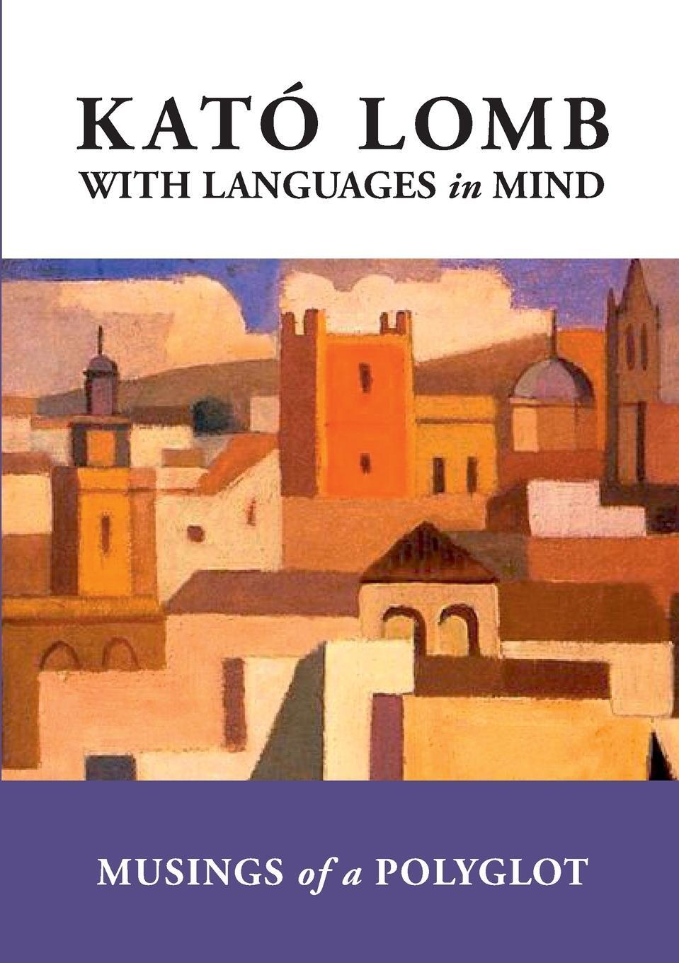 Cover: 9781495140662 | With Languages in Mind | Musings of a Polyglot | Kató Lomb | Buch
