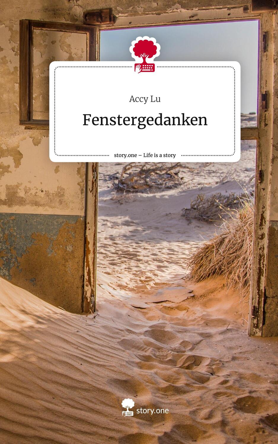 Cover: 9783711513106 | Fenstergedanken. Life is a Story - story.one | Accy Lu | Buch | 68 S.