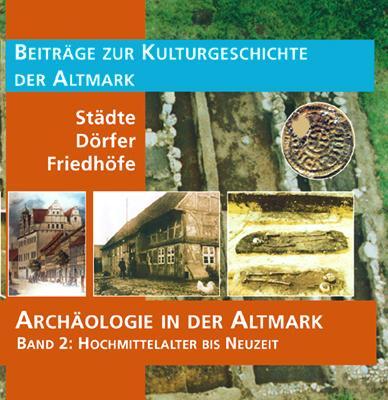Cover: 9783935358361 | Archäologie in der Altmark / Hochmittelalter bis Neuzeit | Buch | 2002