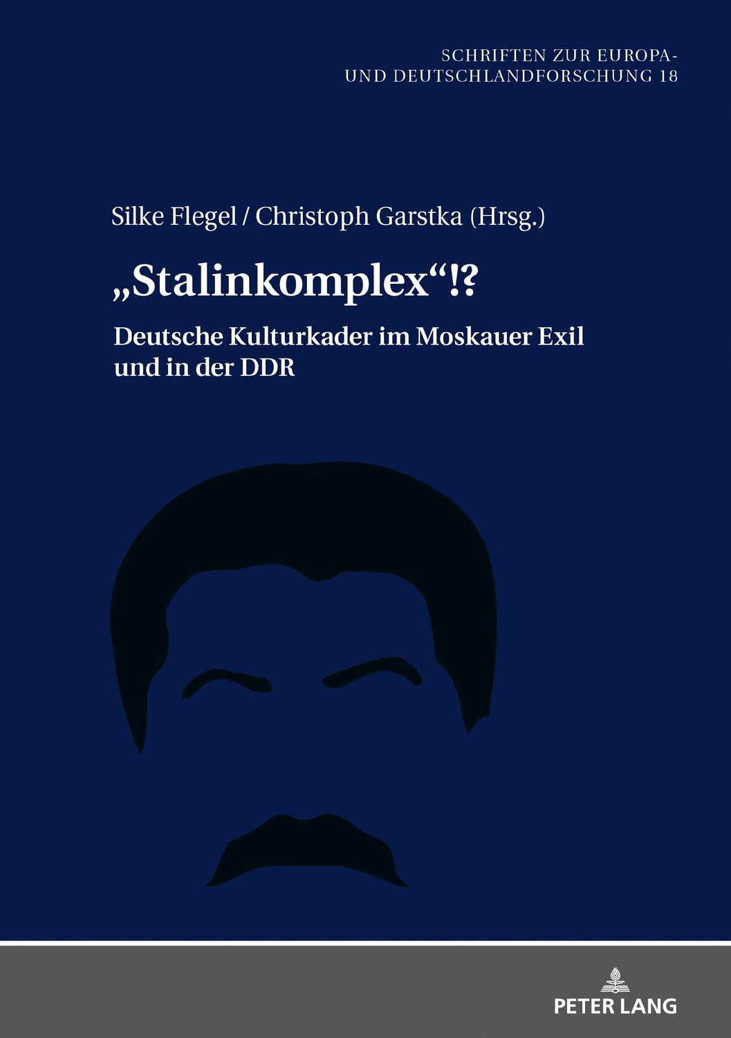 Cover: 9783631849972 | ¿Stalinkomplex¿!? | Christoph Garstka (u. a.) | Buch | Deutsch | 2021
