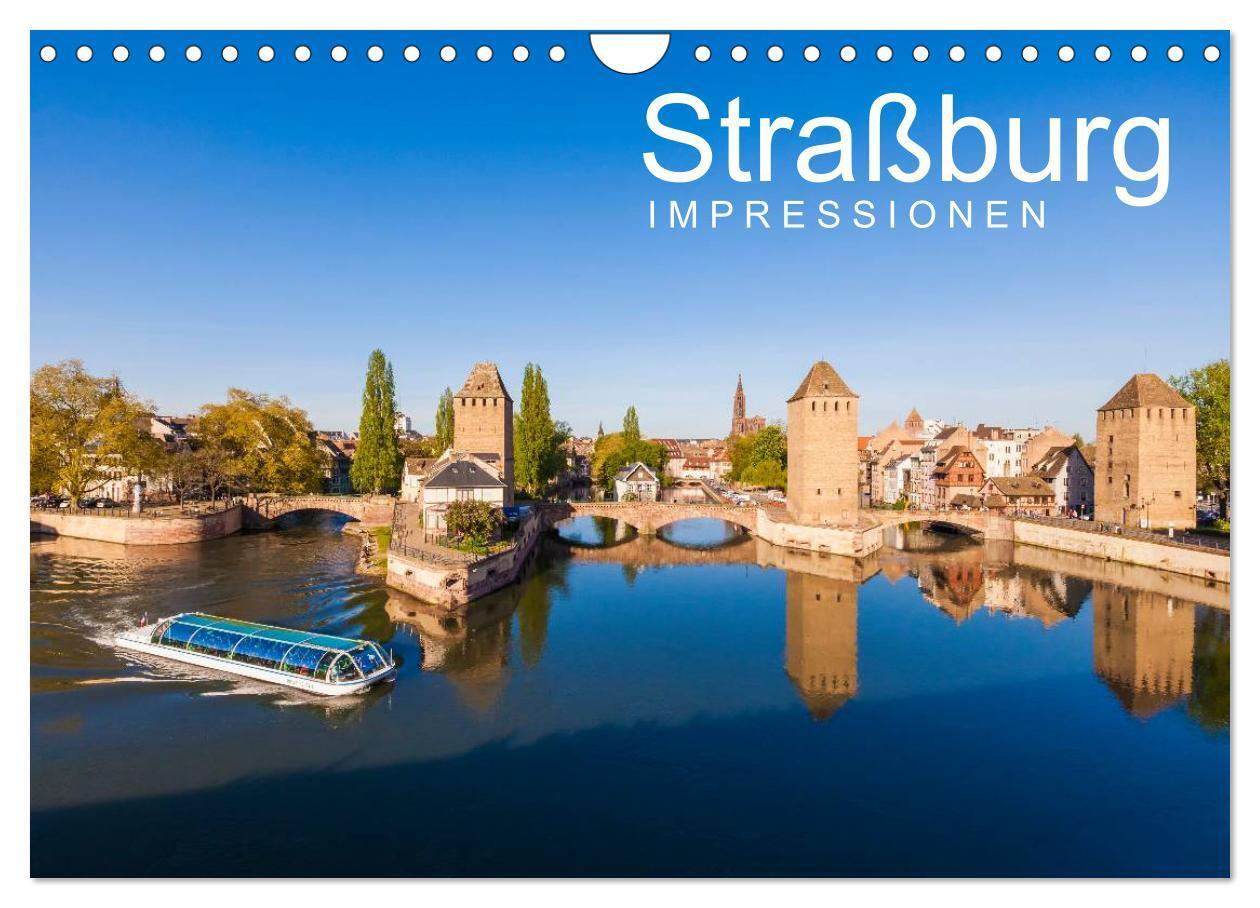 Cover: 9783383386794 | Straßburg Impressionen (Wandkalender 2024 DIN A4 quer), CALVENDO...