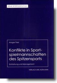 Cover: 9783778033722 | Konflikte in Sportspielmannschaften des Spitzensports | Ansgar Thiel