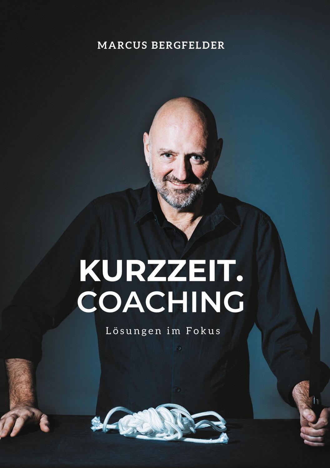 Cover: 9783347210813 | Kurzzeit.Coaching | Lösungen im Fokus | Marcus Bergfelder | Buch