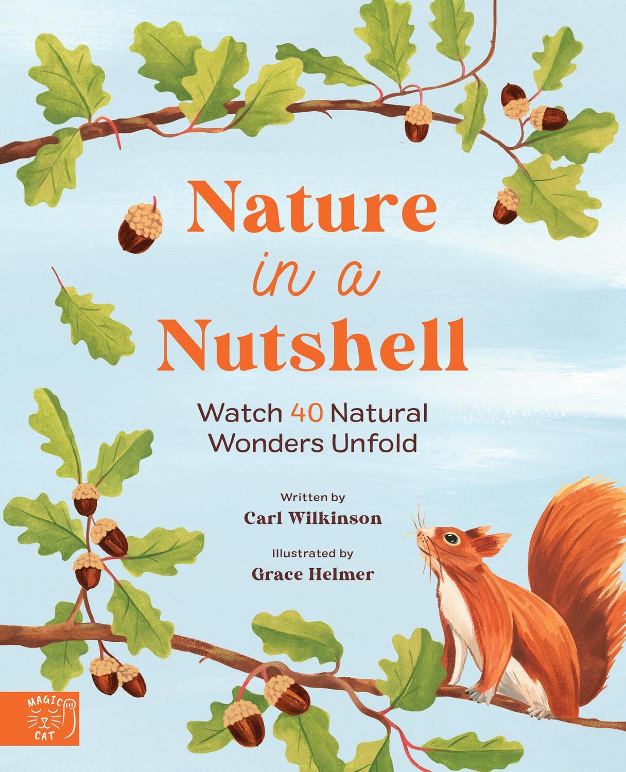 Cover: 9781915569004 | Nature in a nutshell | Watch 40 Natural Wonders Unfold | Wilkinson
