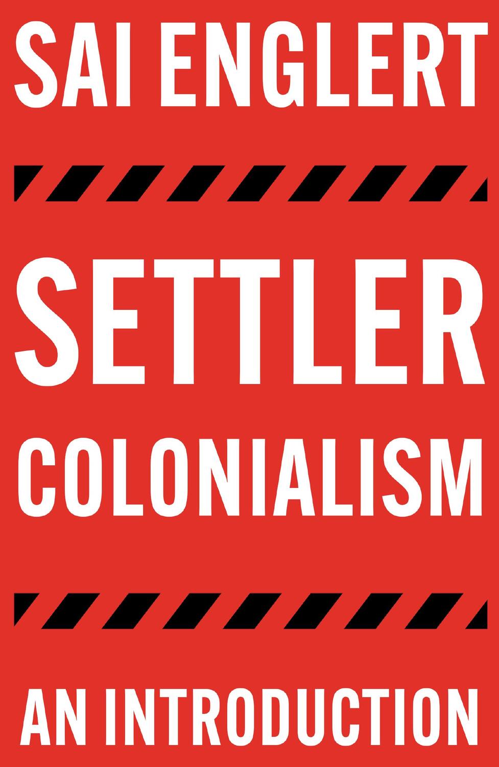 Cover: 9780745344904 | Settler Colonialism | An Introduction | Sai Englert | Taschenbuch