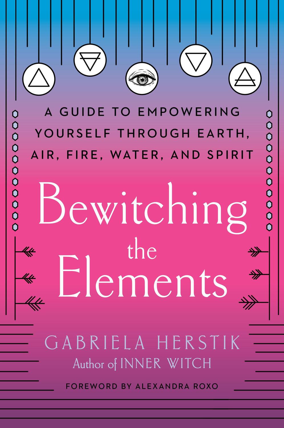 Cover: 9780593086216 | Bewitching the Elements: A Guide to Empowering Yourself Through...
