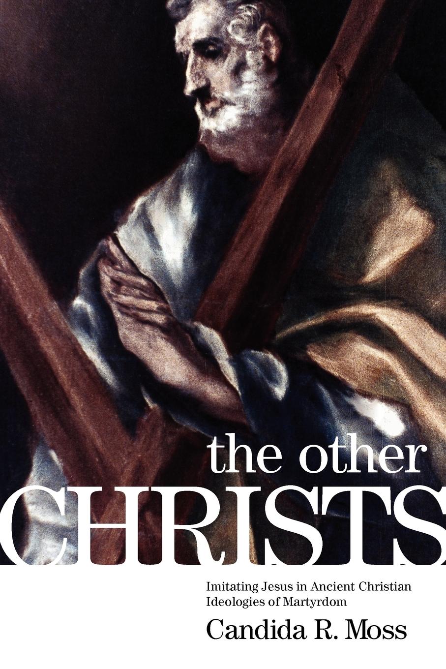 Cover: 9780199914388 | The Other Christs | Candida R. Moss | Taschenbuch | Englisch | 2012