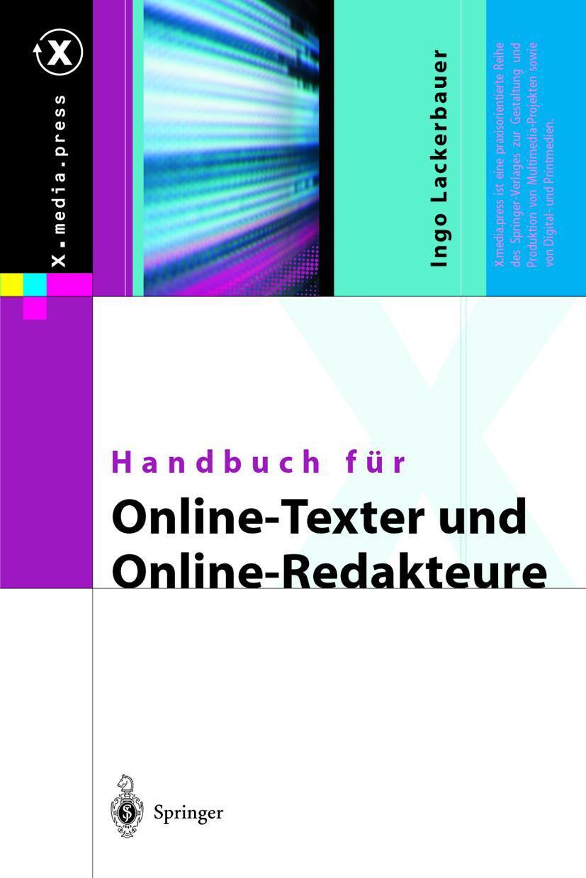 Cover: 9783540440932 | Handbuch für Online-Texter und Online-Redakteure | Ingo Lackerbauer