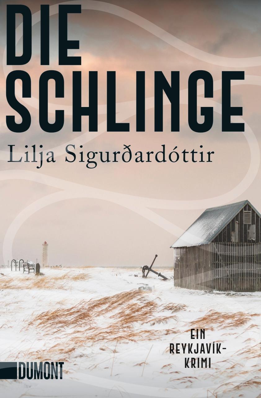 Cover: 9783832165208 | Die Schlinge | Ein Reykjavik-Krimi | Lilja Sigurðardóttir | Buch