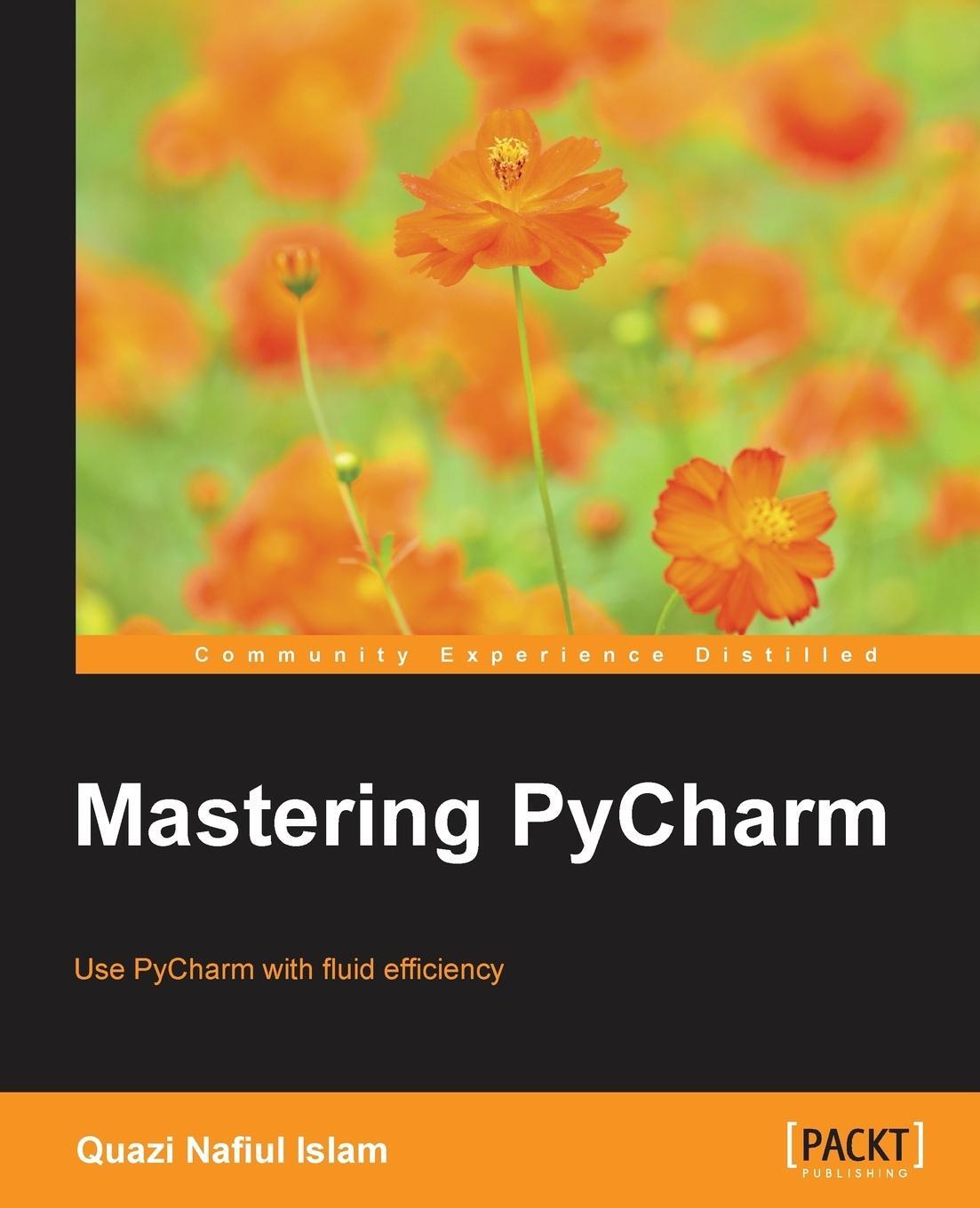 Cover: 9781783551316 | Mastering PyCharm | Naiful Islam | Taschenbuch | Paperback | Englisch