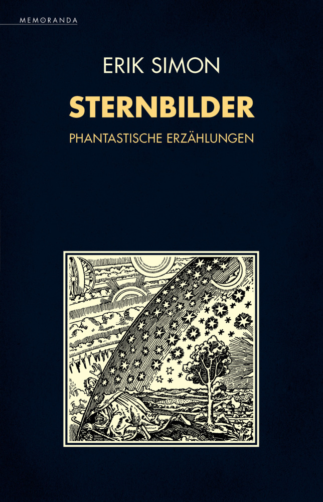 Cover: 9783948616526 | Sternbilder | Phantastische Erzählungen | Erik Simon | Taschenbuch