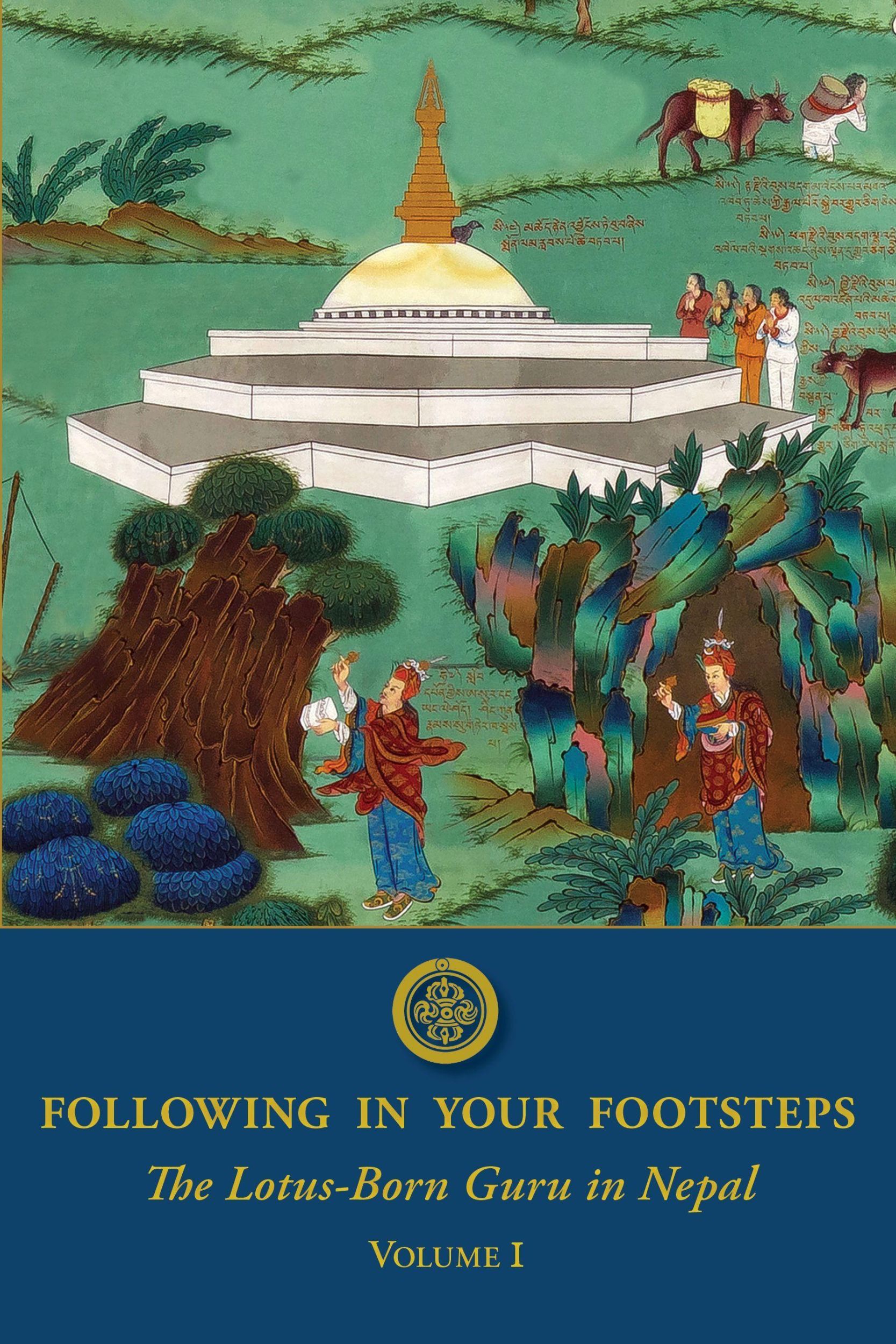 Cover: 9781732871717 | Following in Your Footsteps | The Lotus-Born Guru in Nepal | Buch