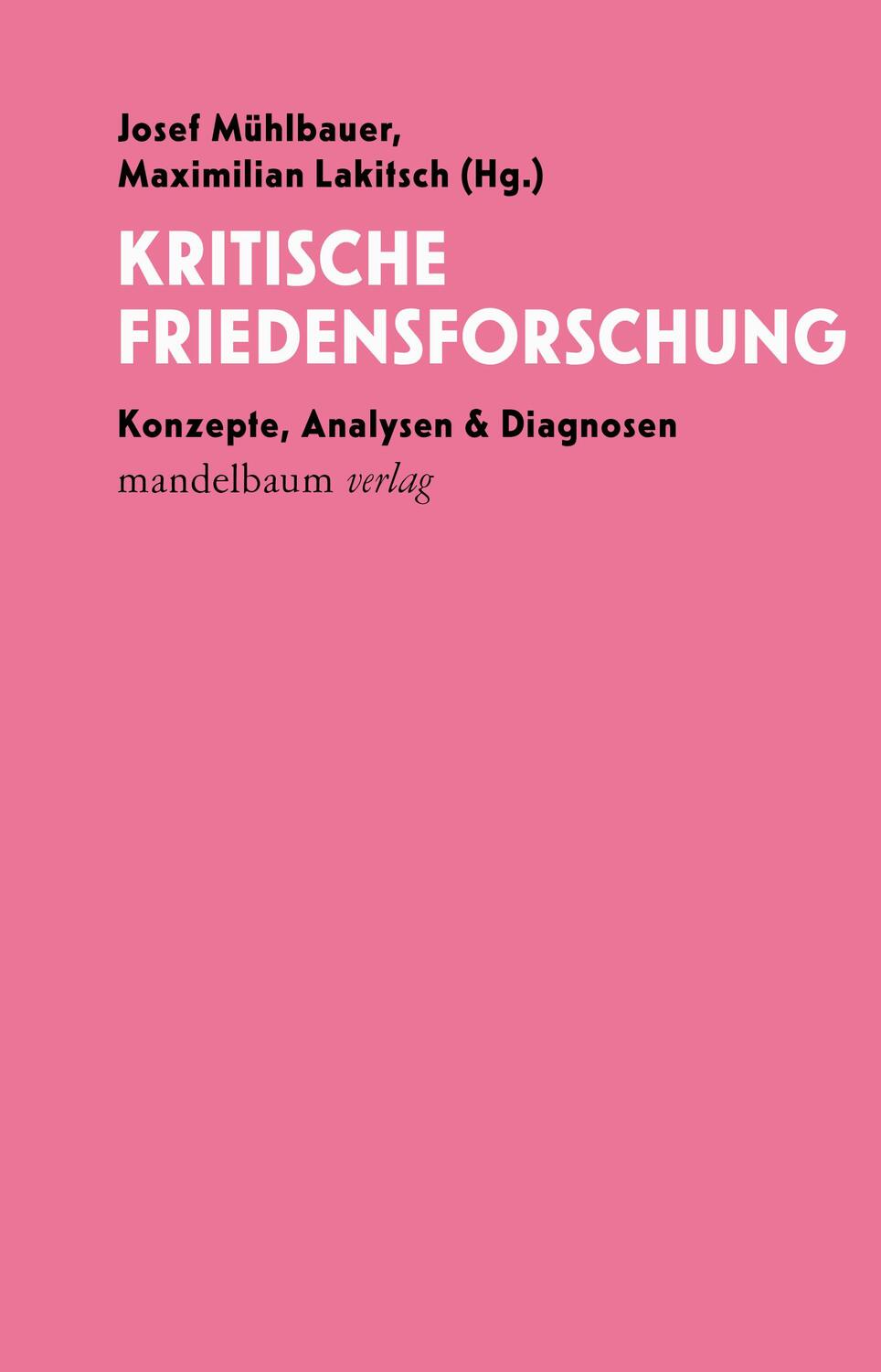 Cover: 9783991360506 | Kritische Friedensforschung | Konzepte, Analysen &amp; Diagnosen | Buch