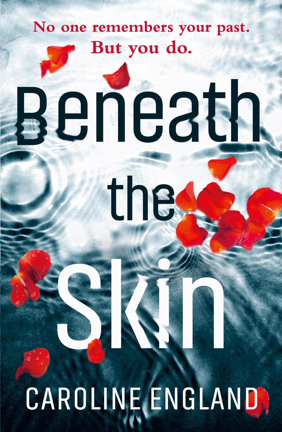 Cover: 9780008237523 | Beneath the Skin | Caroline England | Taschenbuch | Englisch | 2017