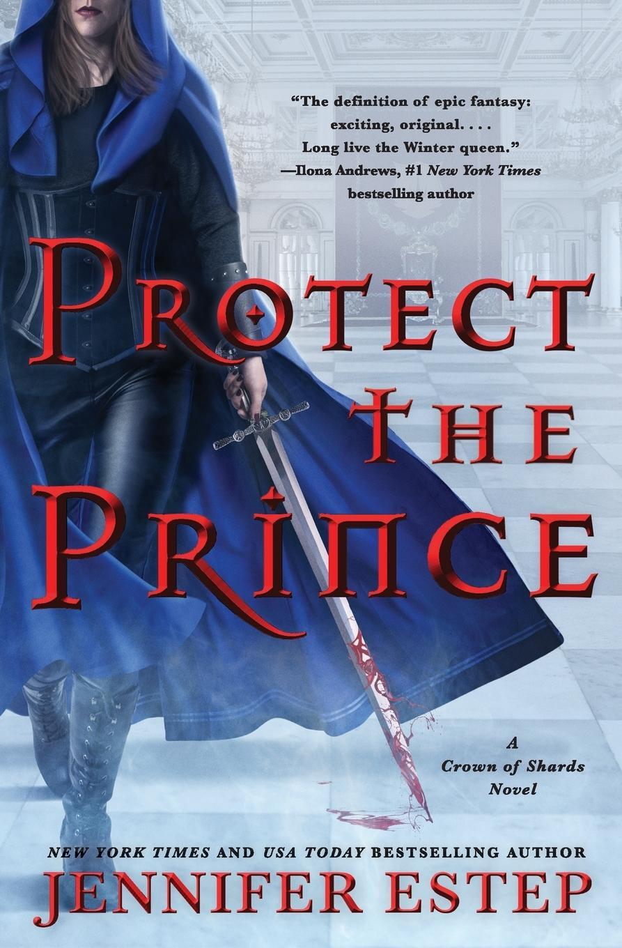 Cover: 9780062797643 | Protect the Prince | A Crown of Shards Novel | Jennifer Estep | Buch