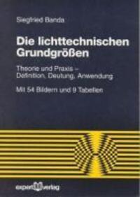 Cover: 9783816916994 | Die lichttechnischen Grundgrößen | Siegfried Banda | Taschenbuch