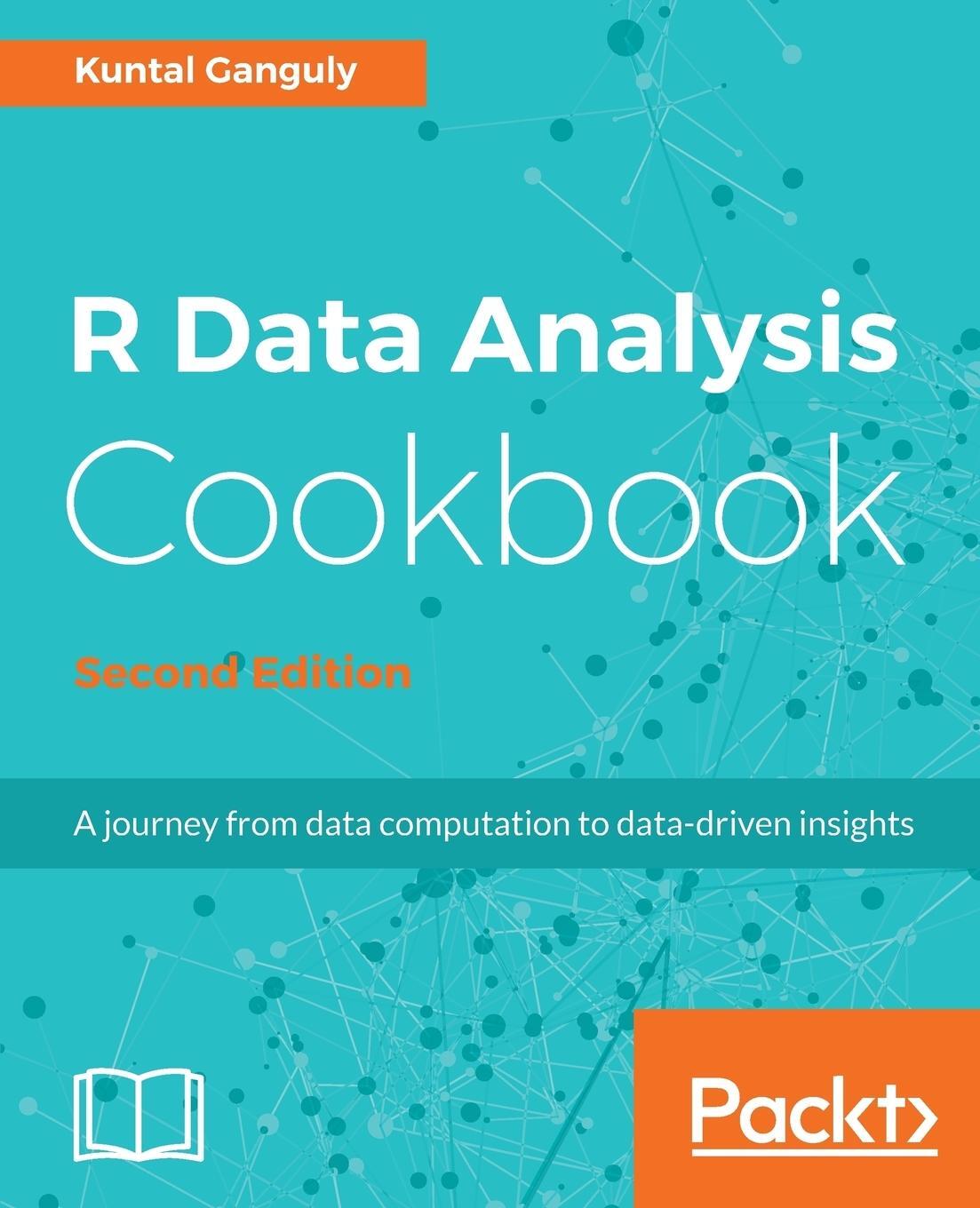 Cover: 9781787124479 | R Data Analysis Cookbook, Second Edition | Kuntal Ganguly | Buch