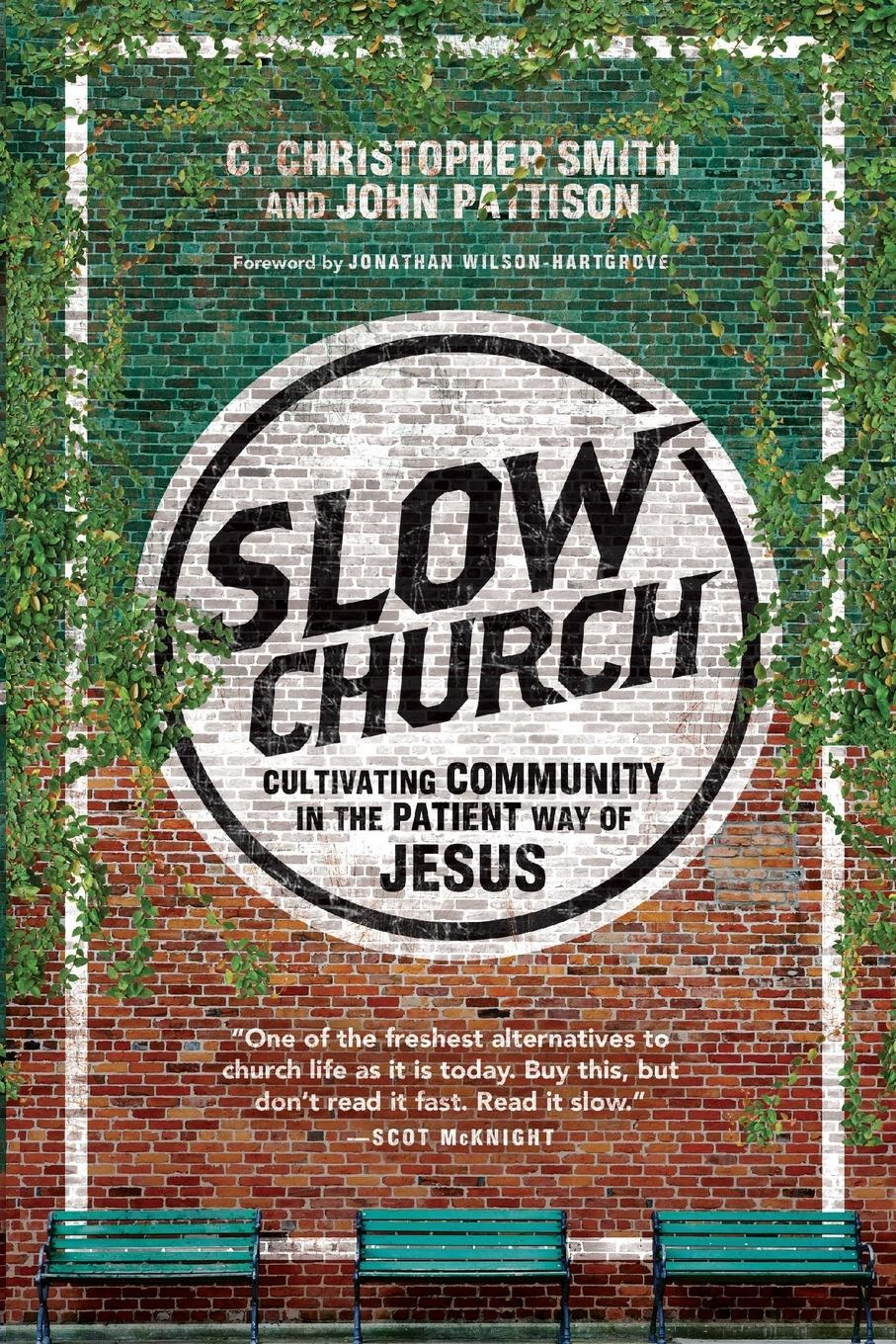 Cover: 9780830841141 | Slow Church | Cultivating Community in the Patient Way of Jesus | Buch