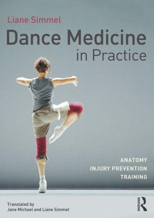 Cover: 9780415809399 | Dance Medicine in Practice | Anatomy, Injury Prevention, Training