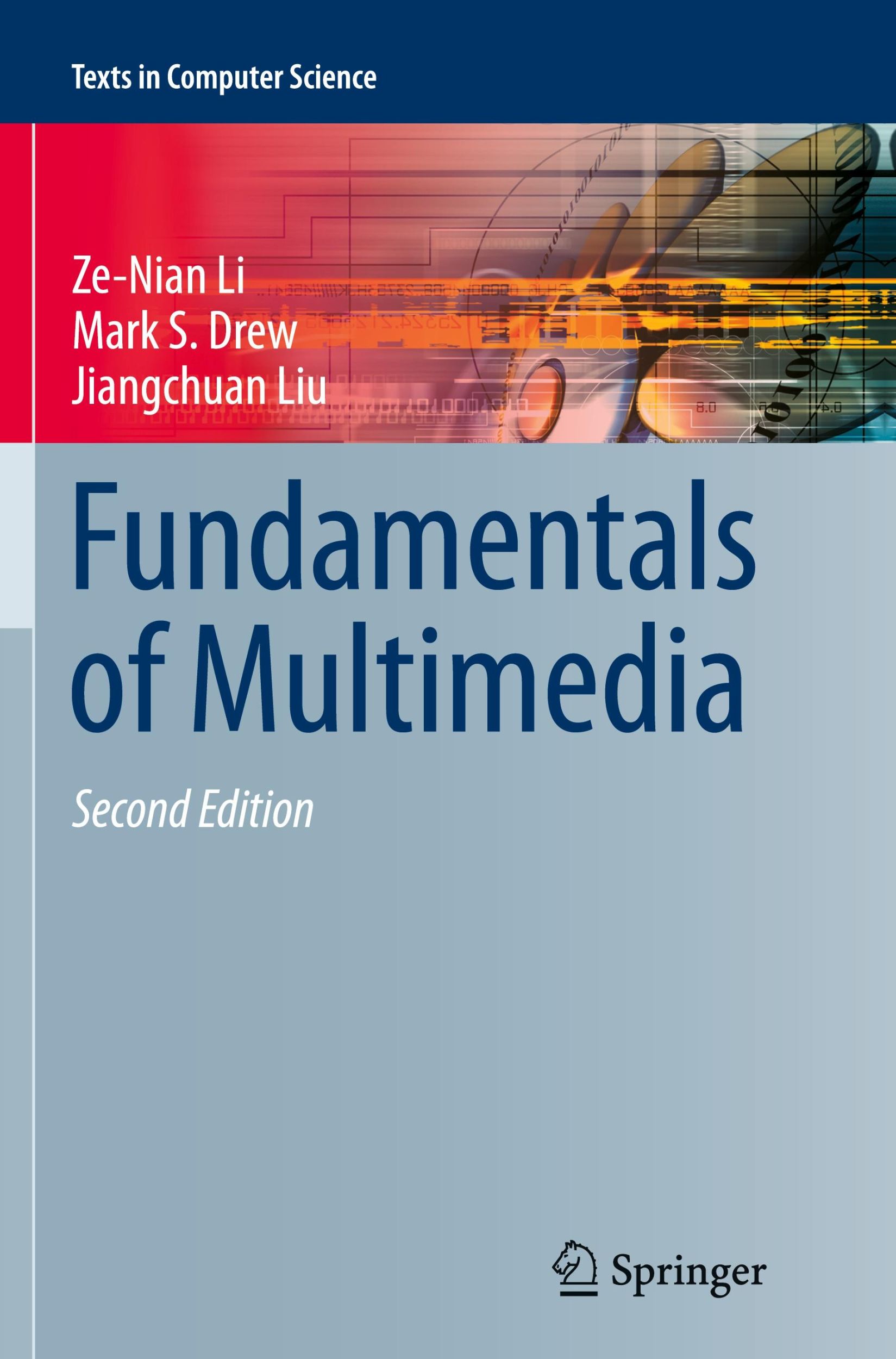 Cover: 9783319346786 | Fundamentals of Multimedia | Ze-Nian Li (u. a.) | Taschenbuch | xxiv