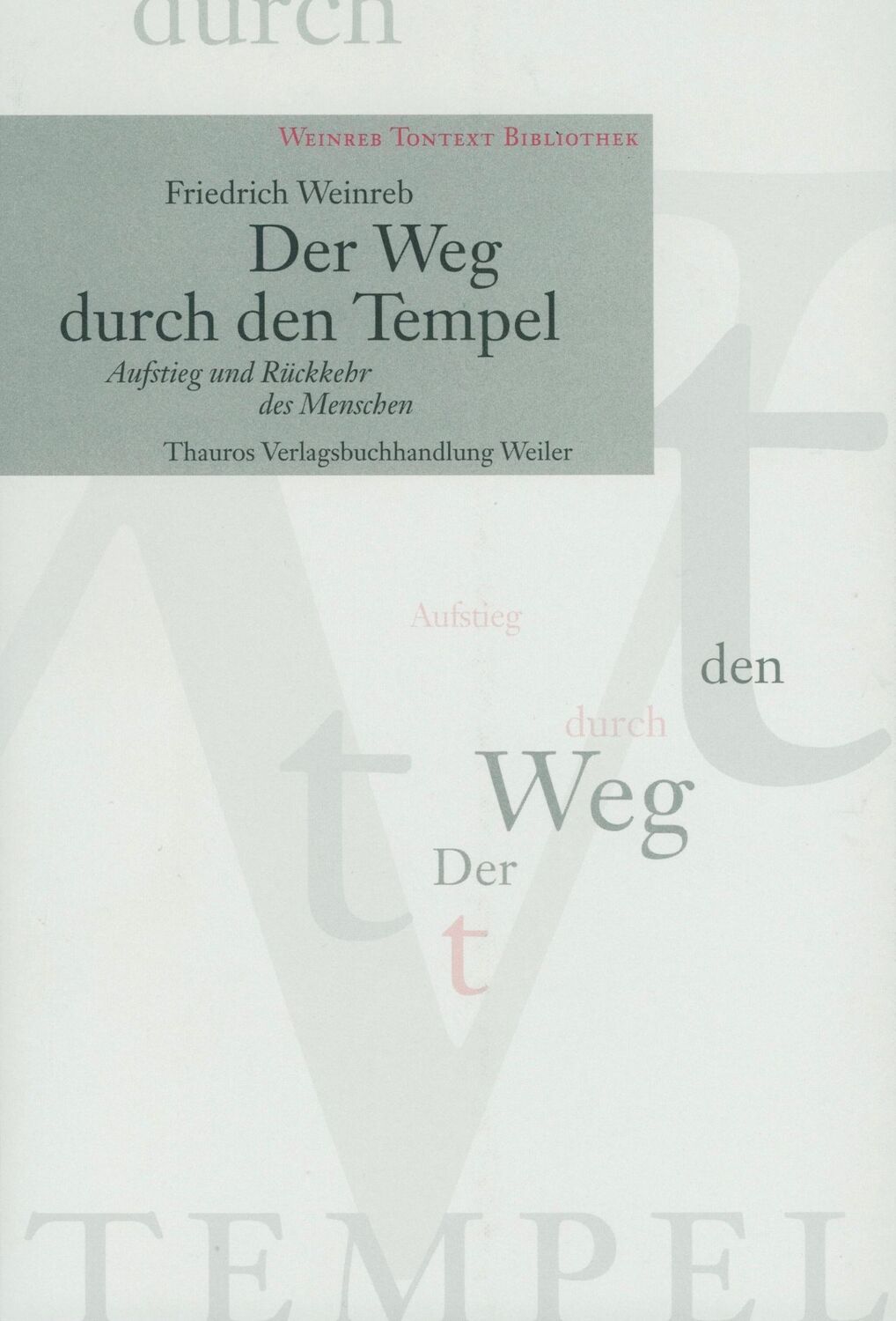 Cover: 9783884110546 | Der Weg durch den Tempel | Aufstieg und Rückkehr des Menschen | Buch