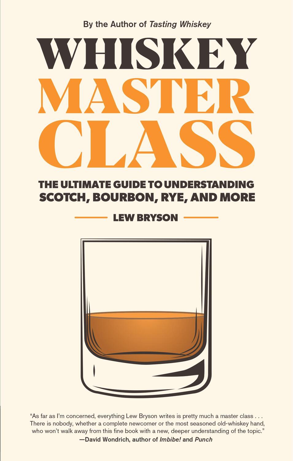 Cover: 9781558329812 | Whiskey Master Class | Lew Bryson | Buch | Gebunden | Englisch | 2020