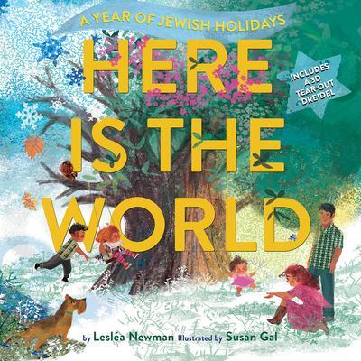 Cover: 9781419764639 | Here Is the World: A Year of Jewish Holidays | A Picture Book | Newman