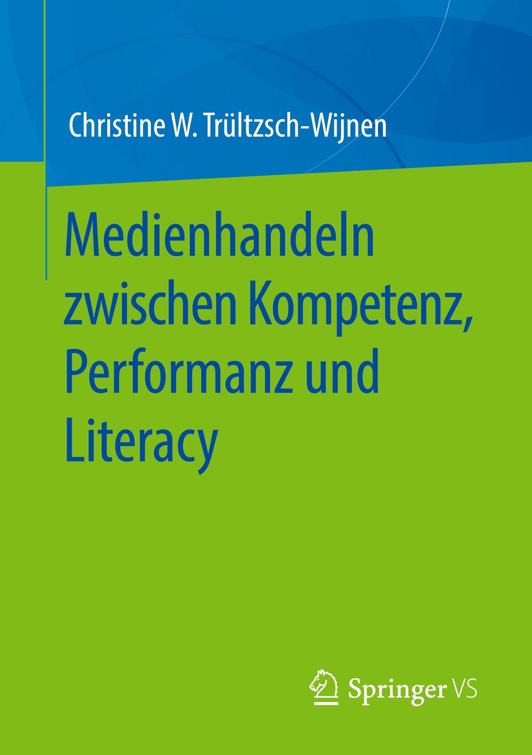 Cover: 9783658295332 | Medienhandeln zwischen Kompetenz, Performanz und Literacy | Buch | xvi