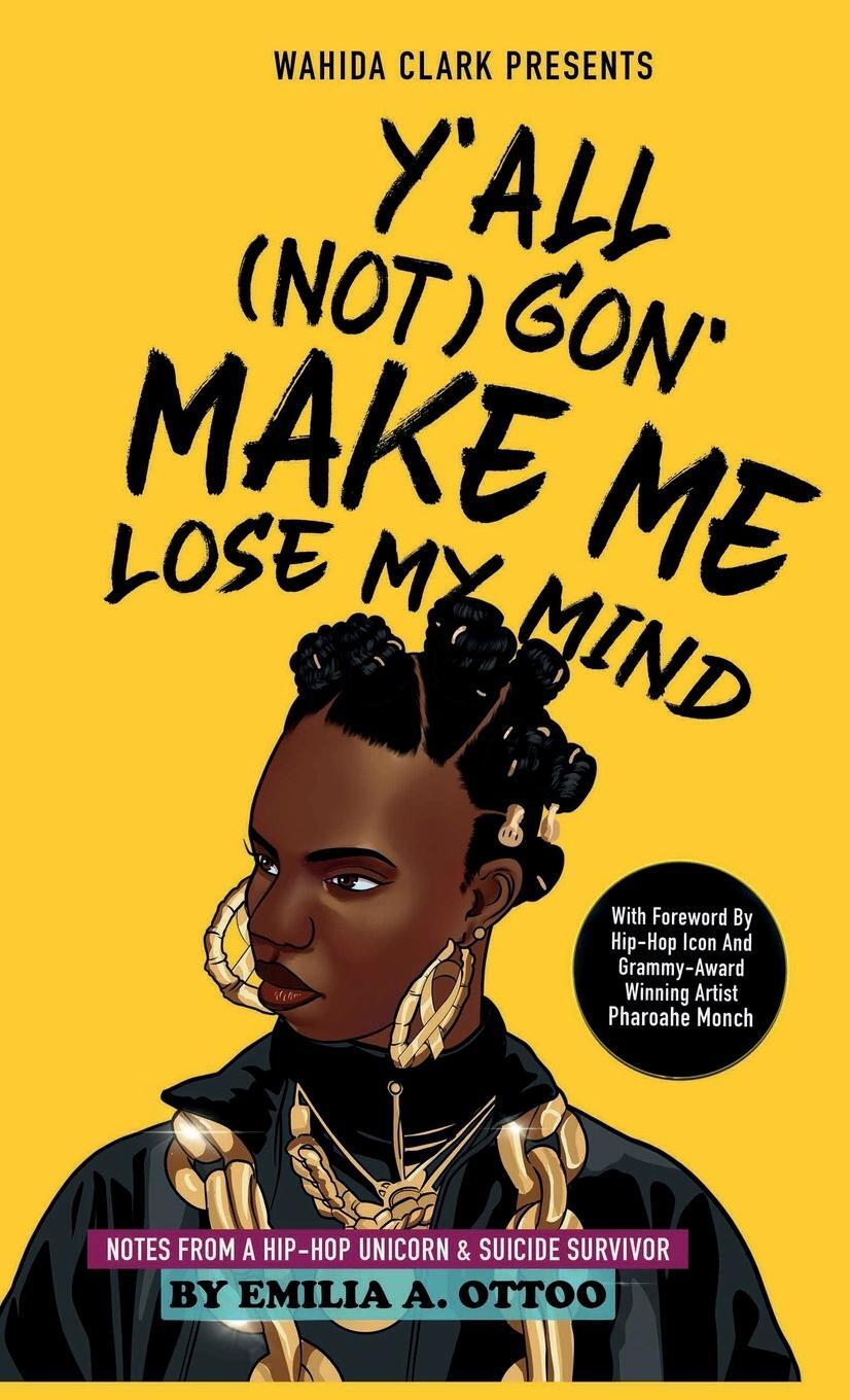 Cover: 9781957954509 | Y'ALL (NOT) GON' MAKE ME LOSE MY MIND | Emilia A Ottoo | Buch | 2024