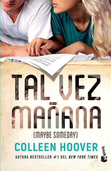 Cover: 9786070792205 | Tal Vez Mañana / Maybe Someday (Spanish Edition) | Colleen Hoover