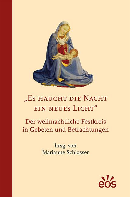 Cover: 9783830679806 | Es haucht die Nacht ein neues Licht - Der weihnachtliche Festkreis...