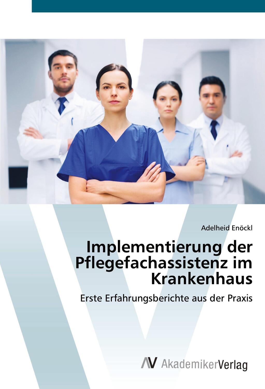 Cover: 9783330509931 | Implementierung der Pflegefachassistenz im Krankenhaus | Enöckl | Buch