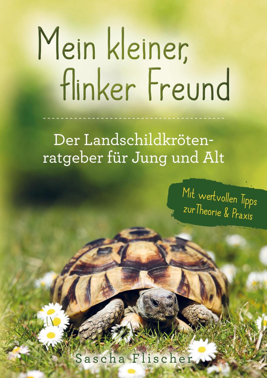 Cover: 9789403607139 | Mein kleiner, flinker Freund - Der Landschildkrötenratgeber für...