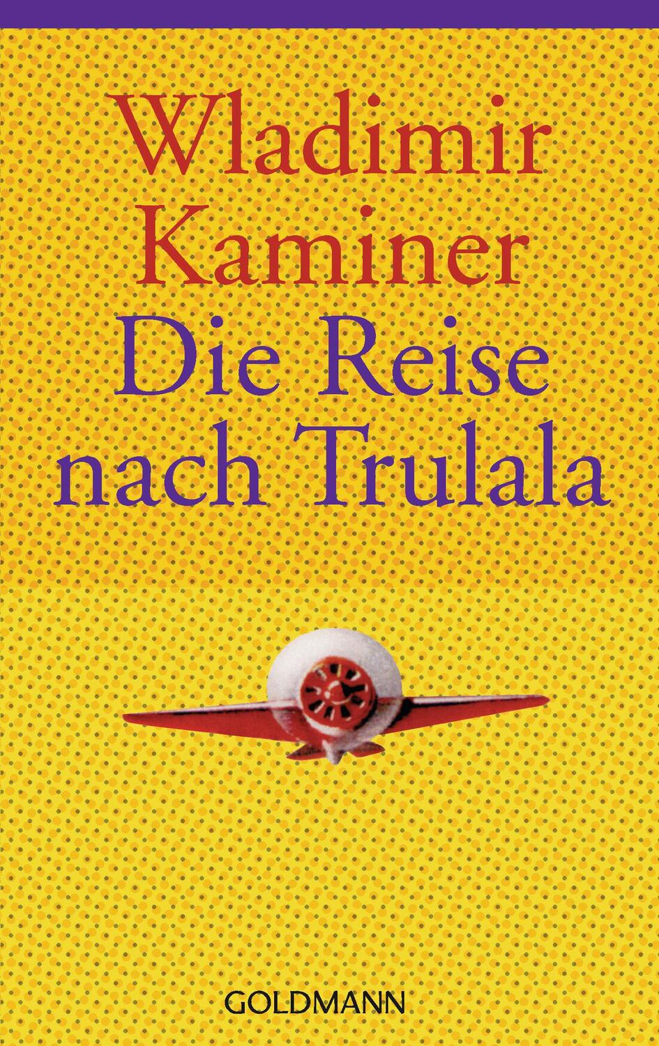 Cover: 9783442457212 | Die Reise nach Trulala | Wladimir Kaminer | Taschenbuch | 192 S.