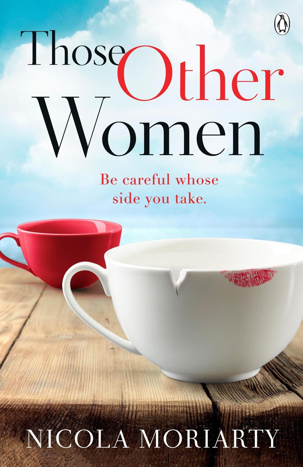 Cover: 9781405927093 | Those Other Women | Be careful whose side you take | Nicola Moriarty