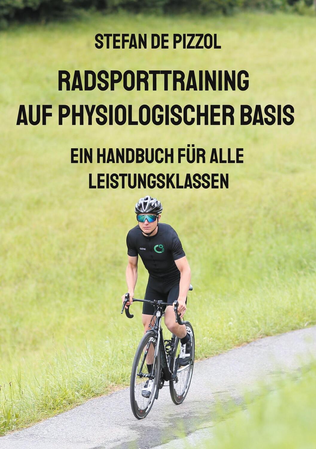 Cover: 9783754332122 | Radsporttraining auf physiologischer Basis | Stefan De Pizzol | Buch