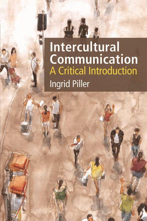 Cover: 9781474412919 | Intercultural Communication | A Critical Introduction | Ingrid Piller