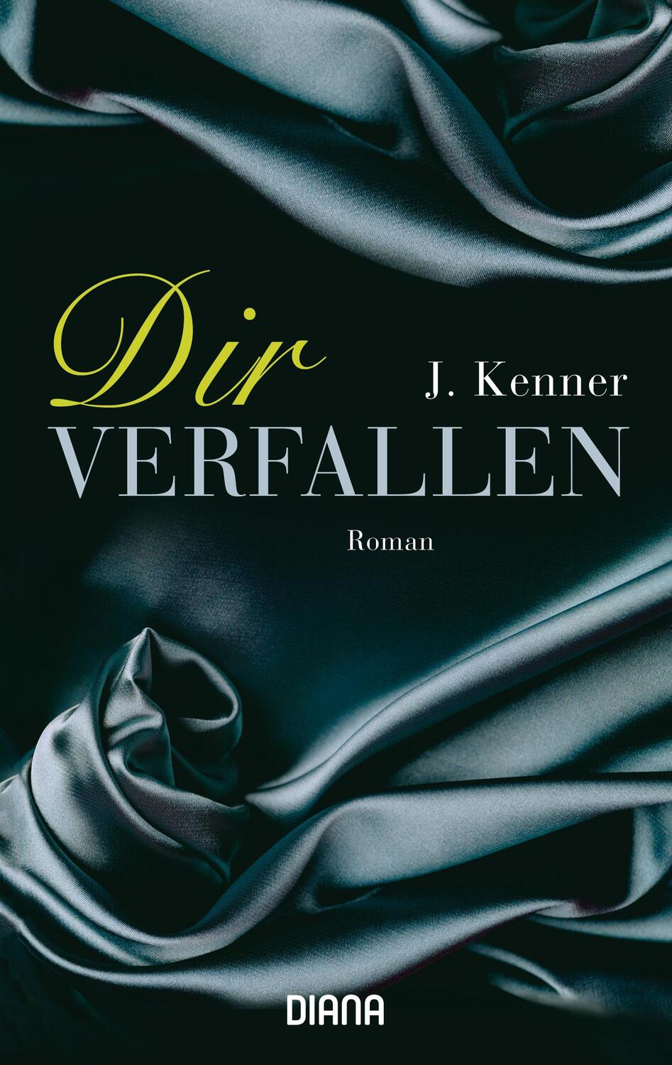 Cover: 9783453357587 | Dir verfallen | J. Kenner | Taschenbuch | Stark | Deutsch | 2013